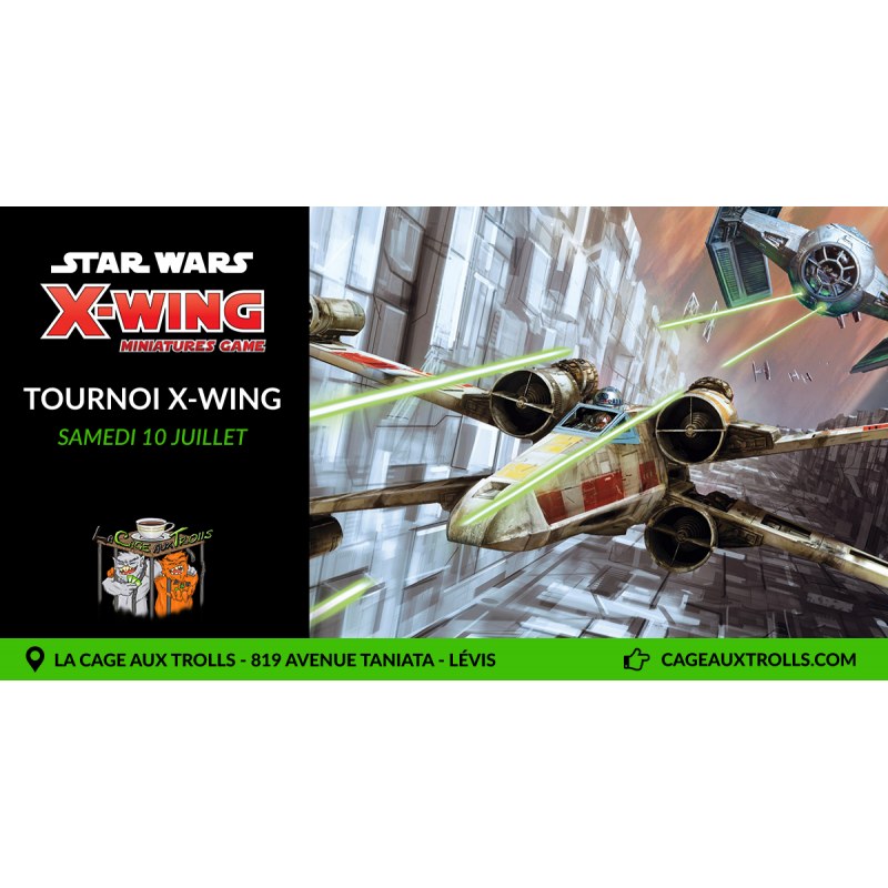 Tournoi X-Wing - 10/07/2021