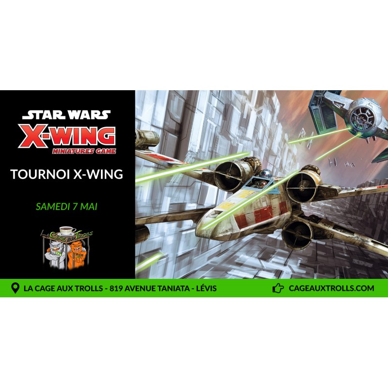 Tournoi X-Wing - 7/05/2022